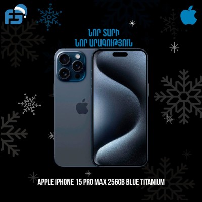 Սմարթ հեռախոս APPLE IPHONE 15 PRO MAX 256GB (BLUE TITANIUM) MU7A3HX/A